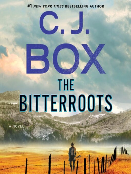 Title details for The Bitterroots by C.J. Box - Wait list